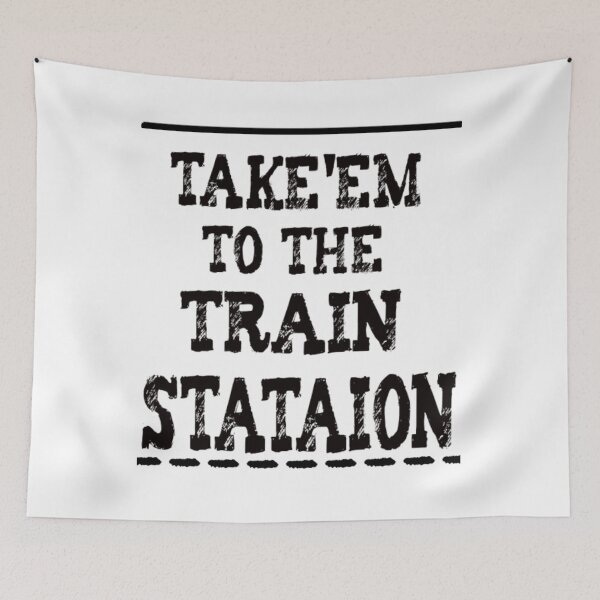 Item preview, Take'em to the Train Station designed and sold by nicedesign01.