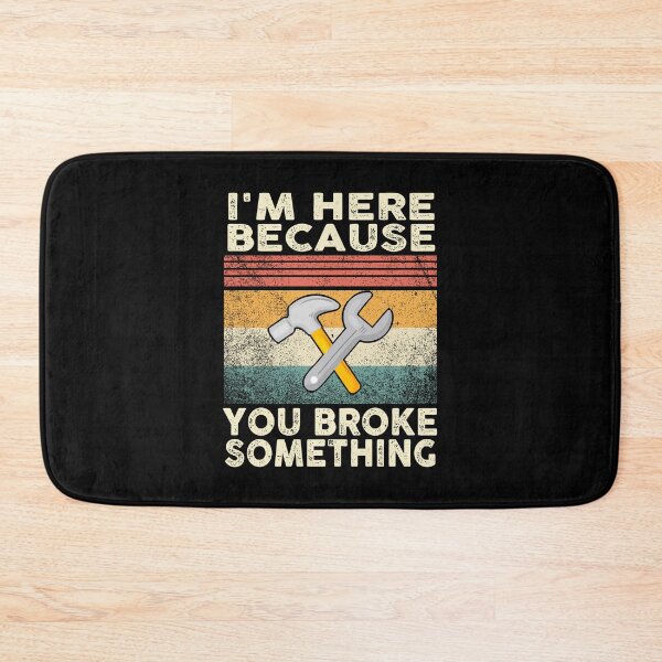 Item preview, Retro I'm Here Because You Broke Something Mechanic  designed and sold by solimangomaa.