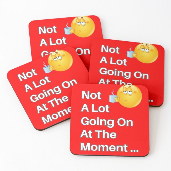 Item preview, Not A Lot Going On At The Moment designed and sold by theflandonian.