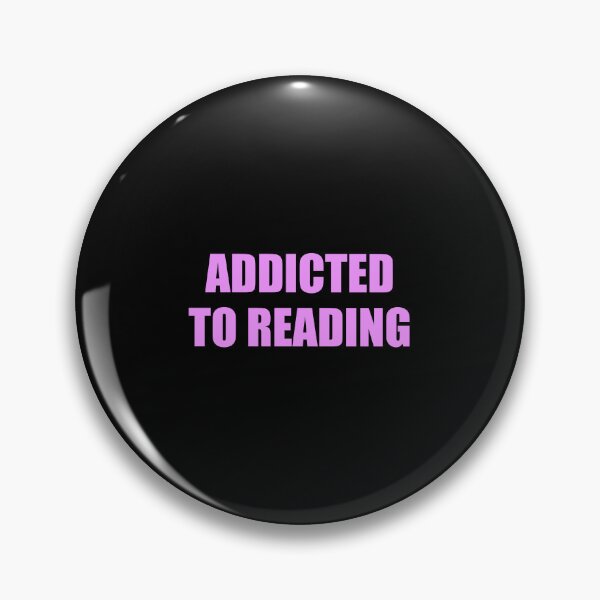 Item preview, Addicted To Reading  designed and sold by Inspirationmotivation.