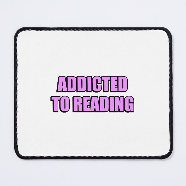 Item preview, Addicted To Reading  designed and sold by Inspirationmotivation.