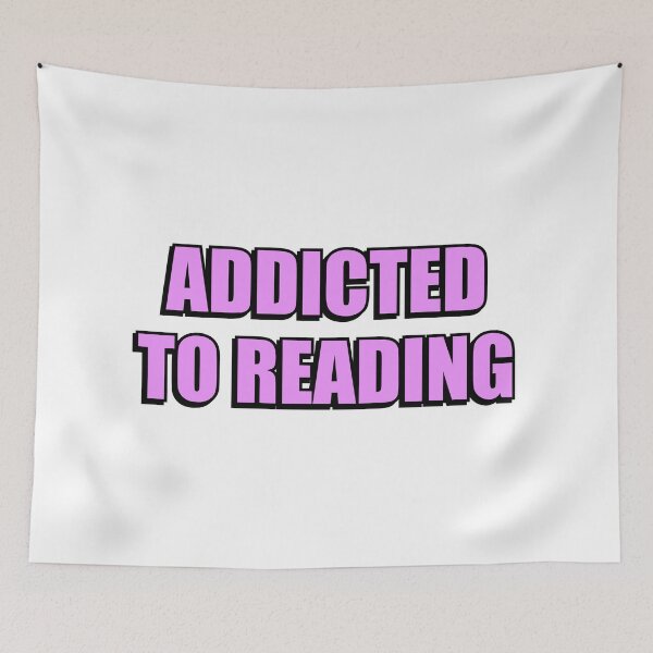 Item preview, Addicted To Reading  designed and sold by Inspirationmotivation.