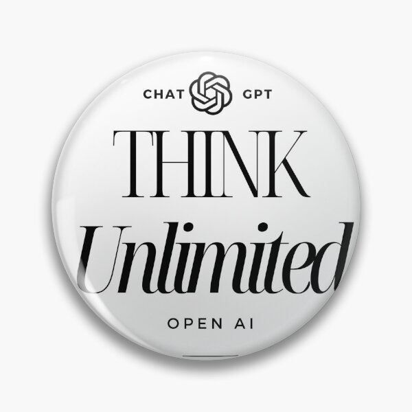 Item preview, Chatgpt Think Unlimited designed and sold by Davids-Tm.