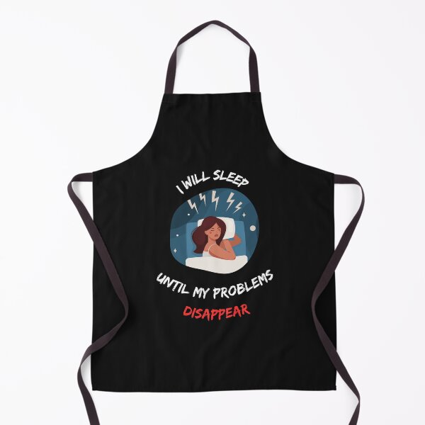 Item preview, I Will Sleep Until My Problems Disappear designed and sold by Paintandgo.