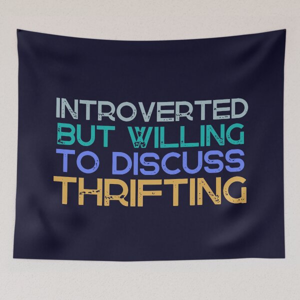 Item preview, Introverted But Willing To Discuss Thrifting designed and sold by SunfullyYours.