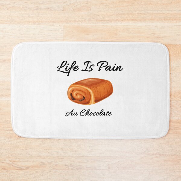 Item preview, life is pain au chocolate designed and sold by noha alzohbi.