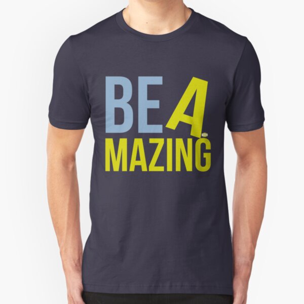 BE AMAZING Slim Fit T-Shirt