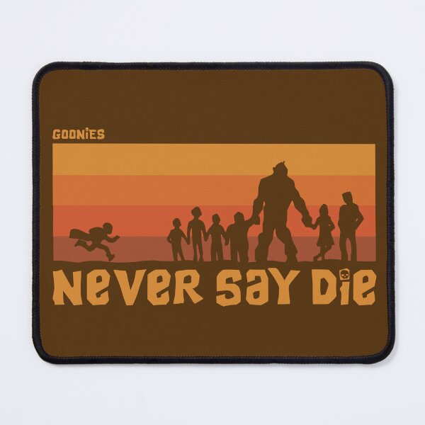 Item preview, never say die designed and sold by NinoMelon.