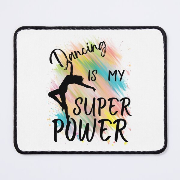 Item preview, Dancing is my superpower, Dancer life designed and sold by Lumia Creations.