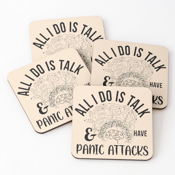 Item preview, All I Do Is Talk And Have Panic Attacks designed and sold by OfficeFortune.