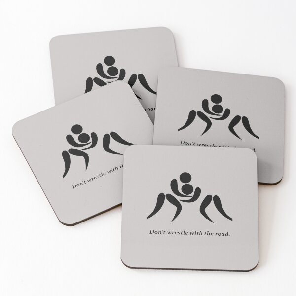 Item preview, Wrestlers: Don't wrestle with the road. designed and sold by SomeGuyLou.