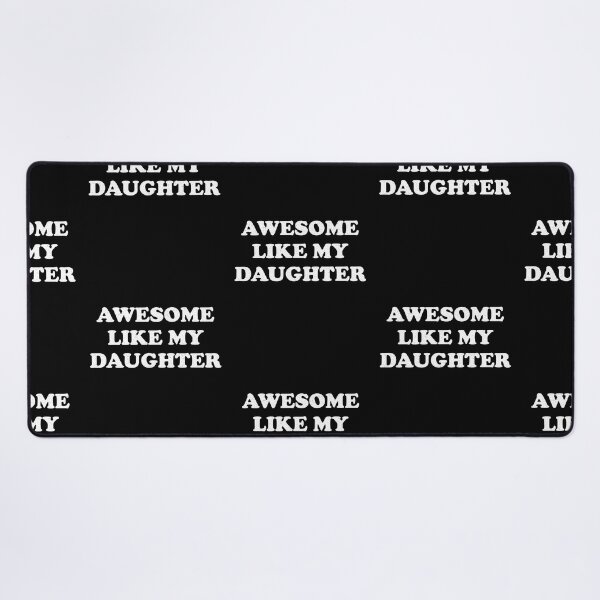 Item preview, Mother's Day Father's Day Awesome Like My Daughter designed and sold by LadySaltwater.