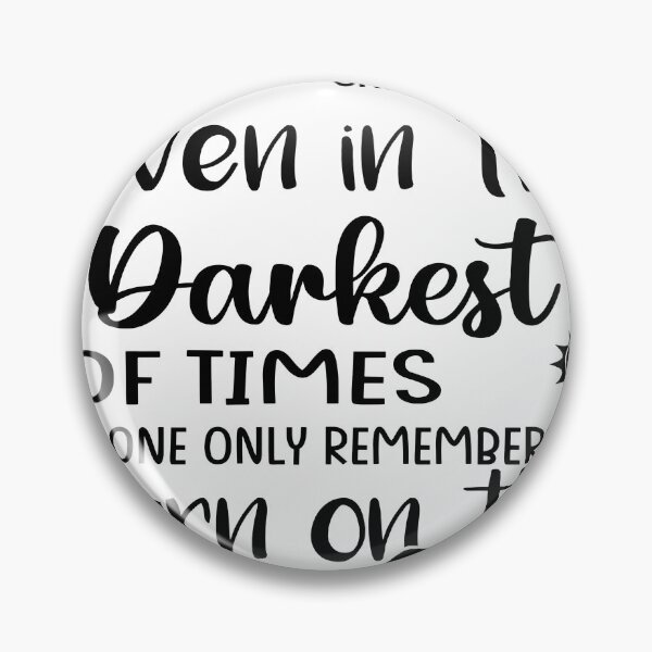 Item preview, Happiness Can Even Be Found in the Darkest of Times designed and sold by teeteeworld.