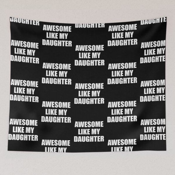 Item preview, Mother's Day Father's Day Awesome Like My Daughter designed and sold by LadySaltwater.
