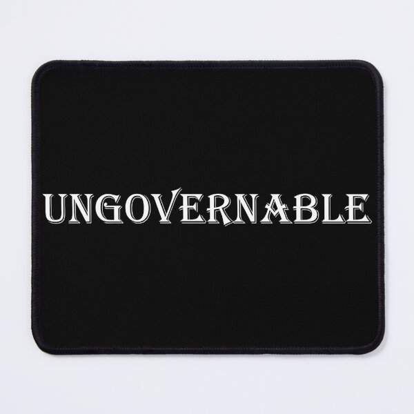 Item preview, Ungovernable designed and sold by LadySaltwater.