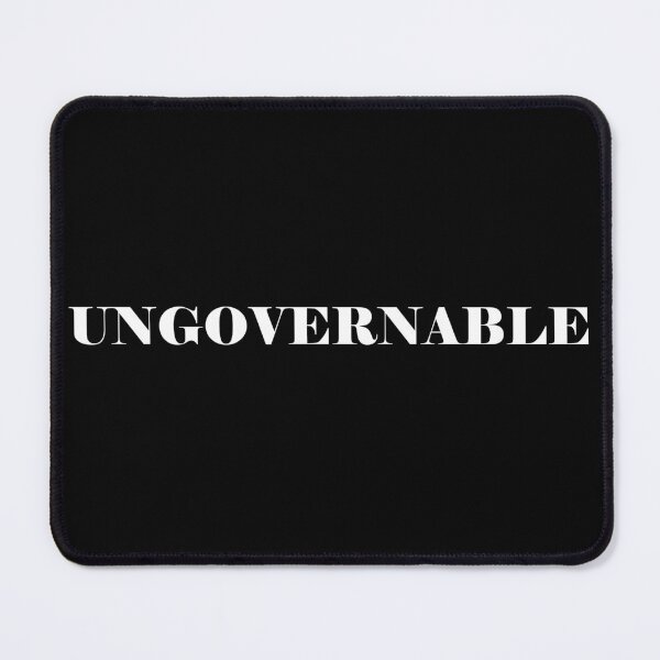 Item preview, Ungovernable designed and sold by LadySaltwater.