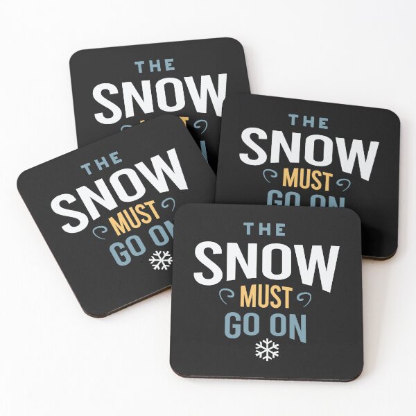 Artikelvorschau, Snowboarding Pun The Snow Must Go On entworfen und verkauft von whyitsme.