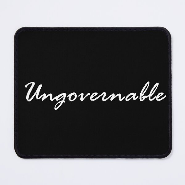 Item preview, Ungovernable designed and sold by LadySaltwater.