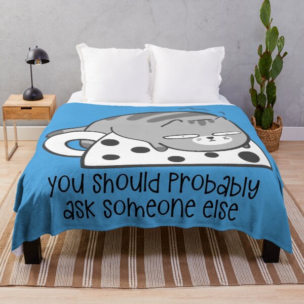 Item preview, Tired Cat - You Should Probably Ask Someone Else designed and sold by QuipSally.