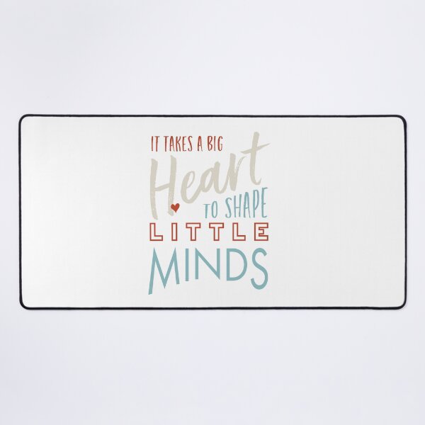 Item preview, It Takes a Big Heart to Shape Little Minds designed and sold by whyitsme.