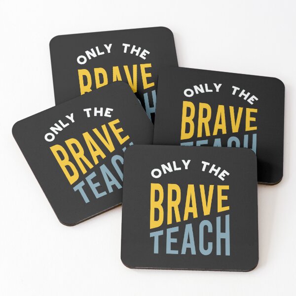 Item preview, Only the Brave Teach designed and sold by whyitsme.