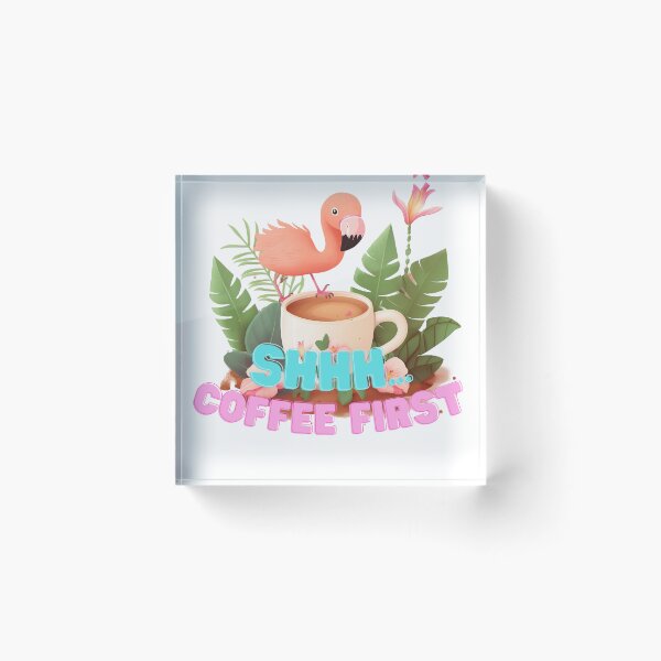 Item preview, Shhh Coffee First Cute Flamingo Caffeine Lover designed and sold by Branjos.
