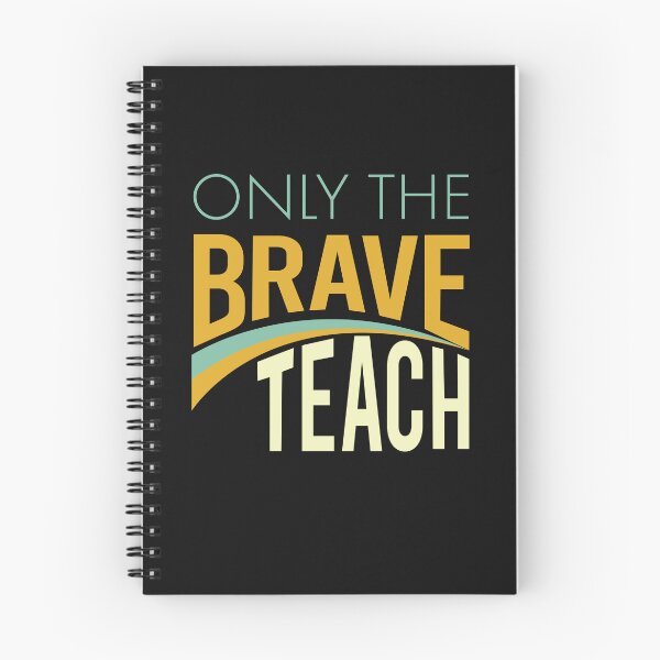 Item preview, Teachers Only the Brave Teach designed and sold by whyitsme.