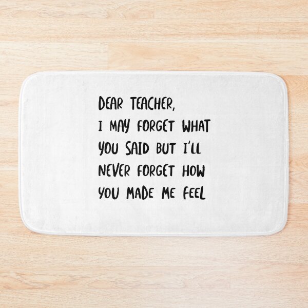 Item preview, Teacher I'll Never Forget How You Made Me Feel designed and sold by whyitsme.