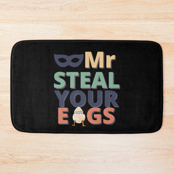 Item preview, Copy of Mr Steal Your Eggs -Funny Quote- designed and sold by SunnyDayPrints.