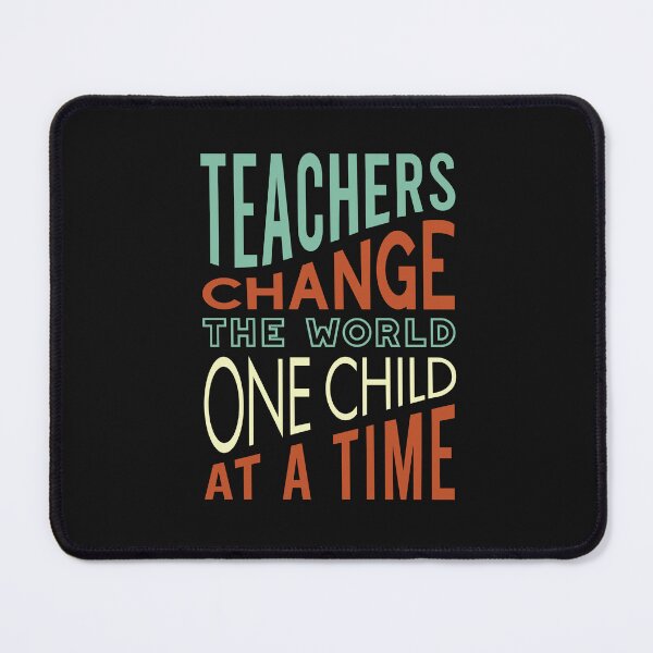 Item preview, Teachers Change the World One Child at a Time designed and sold by whyitsme.