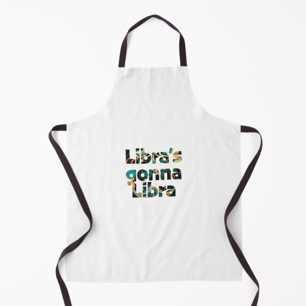 Item preview, "Libra's gonna Libra" - Astrology quote designed and sold by SnarkyCoffee.