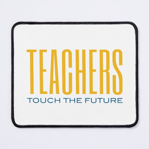 Item preview, Teachers Touch the Future designed and sold by whyitsme.