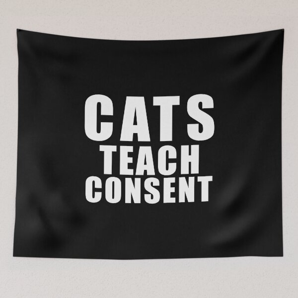 Item preview, Cats teach consent - funny cat saying designed and sold by yoshra.