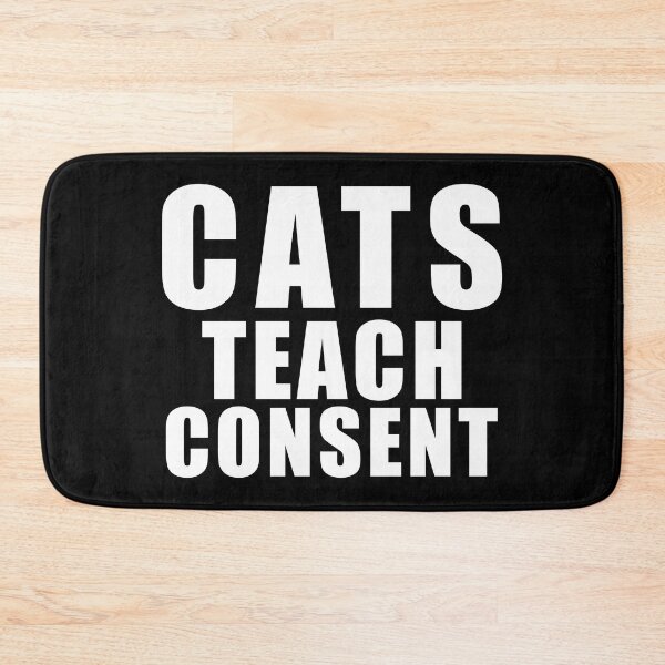 Item preview, Cats teach consent - funny cat saying designed and sold by yoshra.