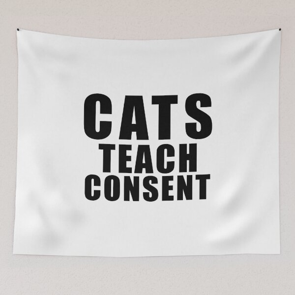 Item preview, Cats teach consent - funny cat saying designed and sold by yoshra.