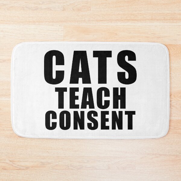Item preview, Cats teach consent - funny cat saying designed and sold by yoshra.