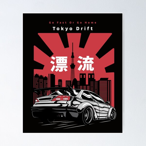 Fast and Furious - Tokyo Drift Poster for Sale by Stav B.