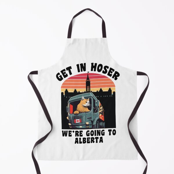 Item preview, Get In Hoser We're Going To Alberta designed and sold by TaraGbear.