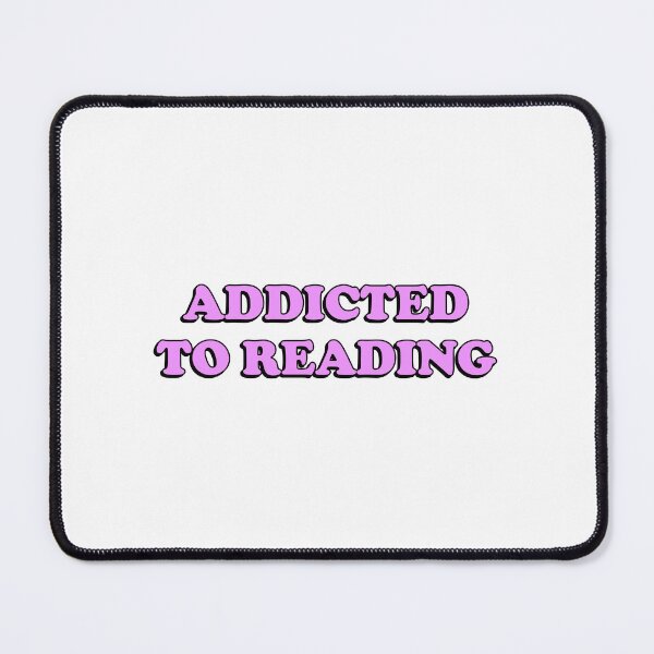Item preview, Addicted To Reading  designed and sold by Inspirationmotivation.
