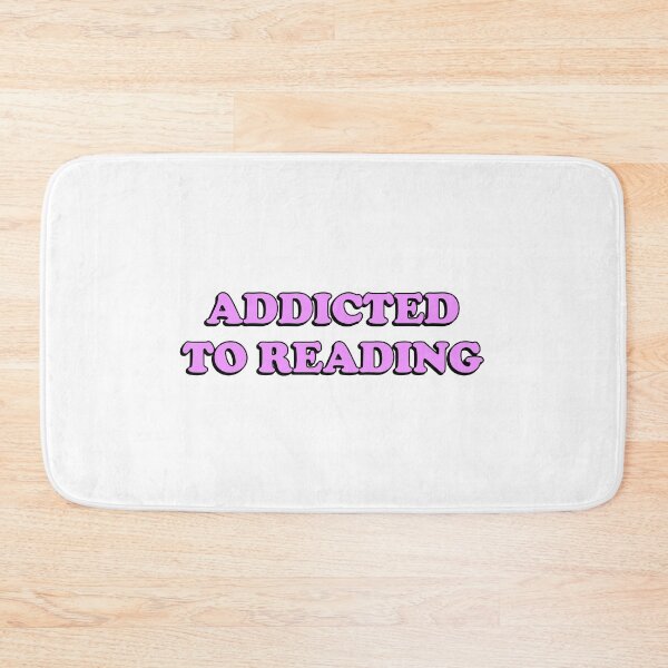 Item preview, Addicted To Reading  designed and sold by Inspirationmotivation.