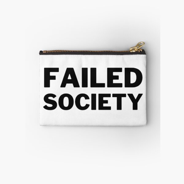 Item preview, Failed Society designed and sold by NxtLvlDsgns.