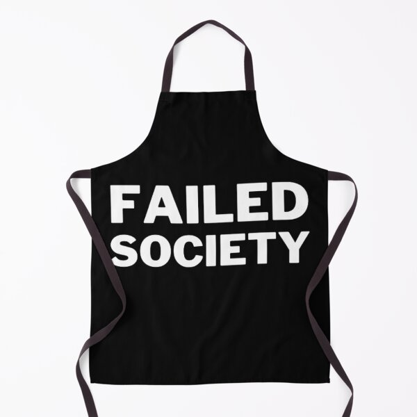 Item preview, Failed Society designed and sold by NxtLvlDsgns.