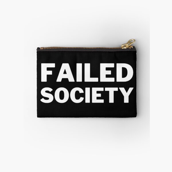 Item preview, Failed Society designed and sold by NxtLvlDsgns.