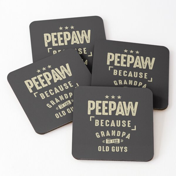 Item preview, Peepaw Because Grandpa Is For Old Guys - Grandpa designed and sold by cidolopez.