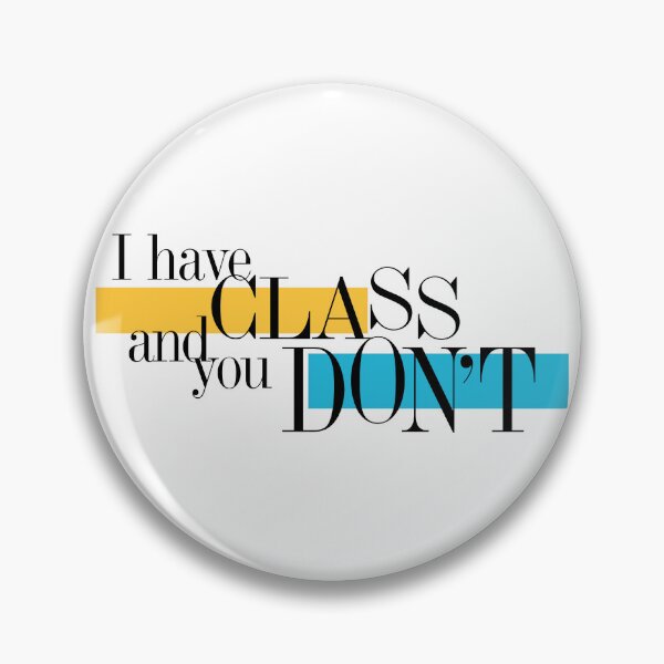 Item preview, Parent Trap - I Have Class and you Don't designed and sold by ianbranchdesign.