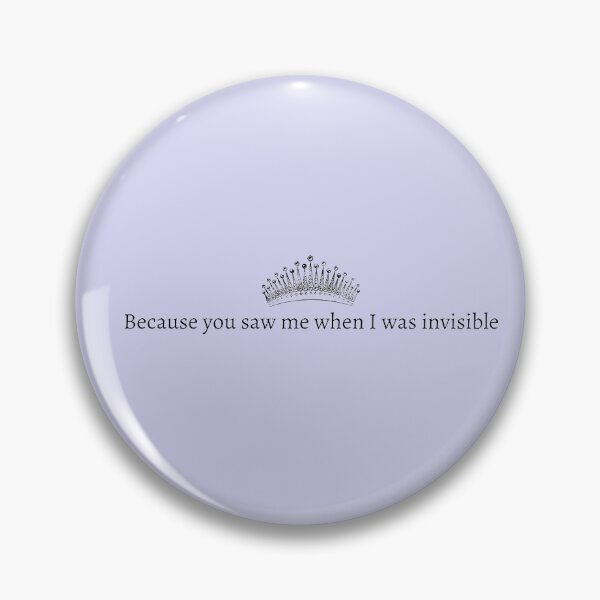 Item preview, You saw me when I was invisible designed and sold by fancyvoid.