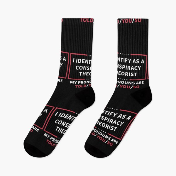 Item preview, I Identify As A Conspiracy Theorist My Pronouns Are Told You designed and sold by DingoTee (1388)⭐⭐⭐⭐⭐.