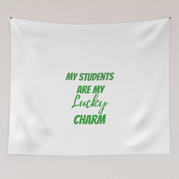 Item preview, My Students Are My Lucky Charms designed and sold by erion-store.