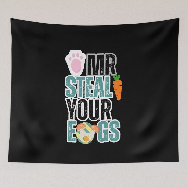 Item preview, Mr Steal Your Eggs -Funny Saying- designed and sold by SunnyDayPrints.