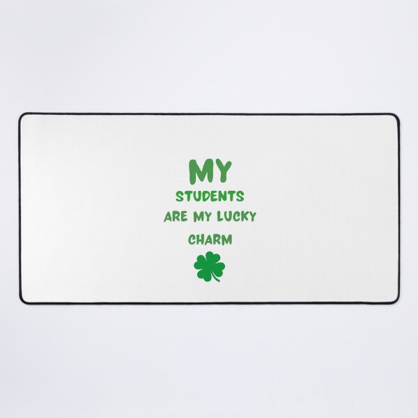 Item preview, My Students Are My Lucky Charms designed and sold by erion-store.